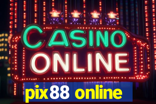 pix88 online